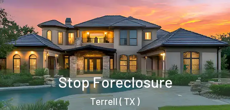  Stop Foreclosure Terrell ( TX )