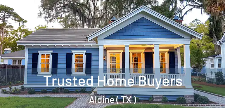  Trusted Home Buyers Aldine ( TX )