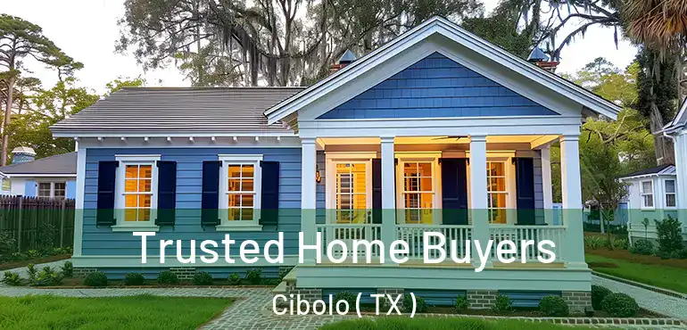  Trusted Home Buyers Cibolo ( TX )