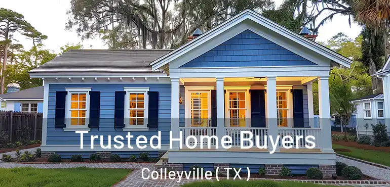  Trusted Home Buyers Colleyville ( TX )