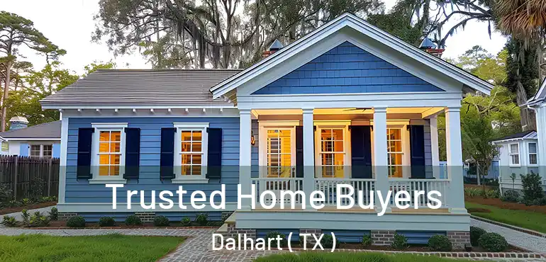  Trusted Home Buyers Dalhart ( TX )