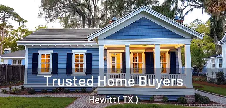  Trusted Home Buyers Hewitt ( TX )