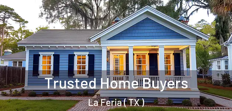  Trusted Home Buyers La Feria ( TX )