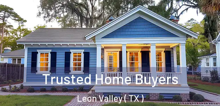 Trusted Home Buyers Leon Valley ( TX )
