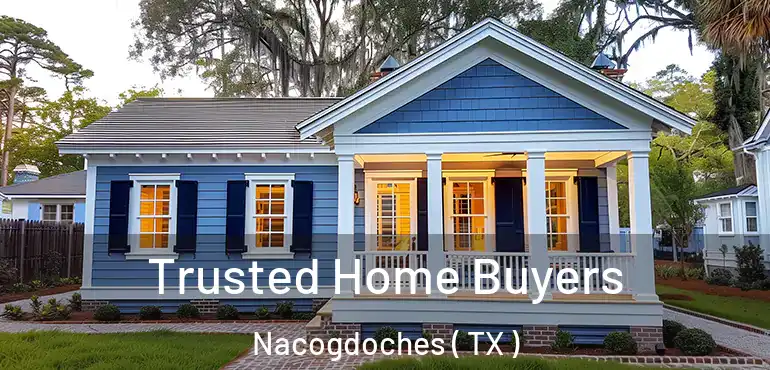  Trusted Home Buyers Nacogdoches ( TX )
