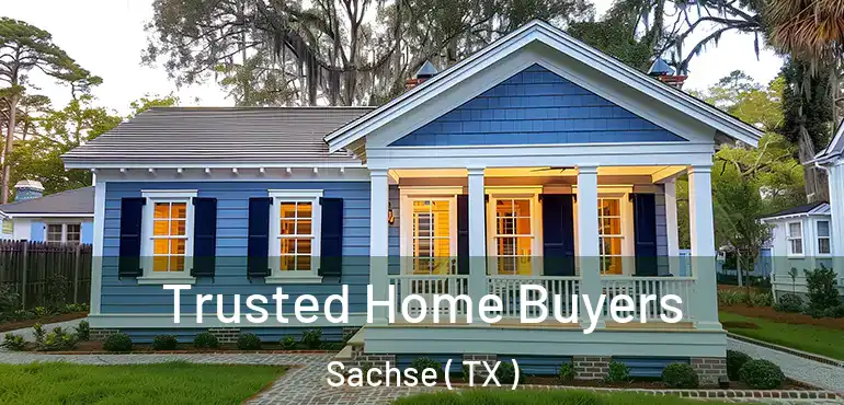  Trusted Home Buyers Sachse ( TX )