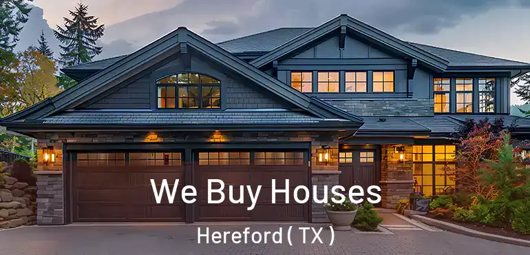  We Buy Houses Hereford ( TX )