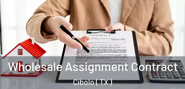  Wholesale Assignment Contract Cibolo ( TX )