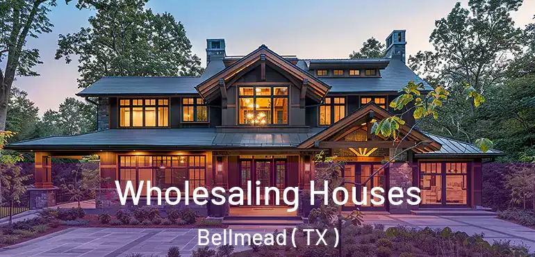  Wholesaling Houses Bellmead ( TX )