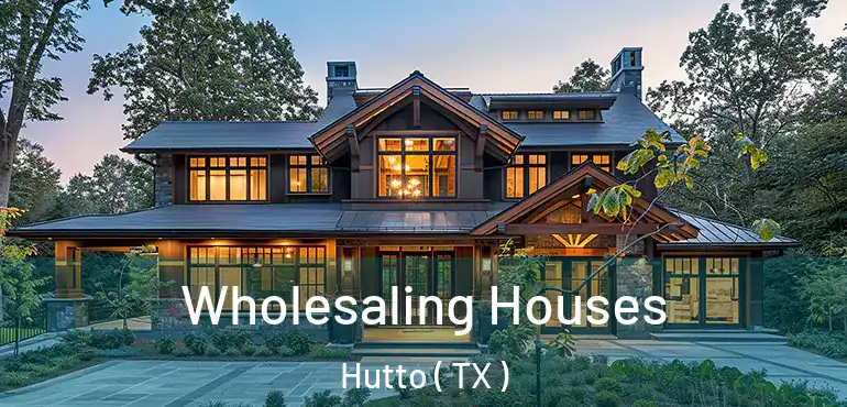  Wholesaling Houses Hutto ( TX )